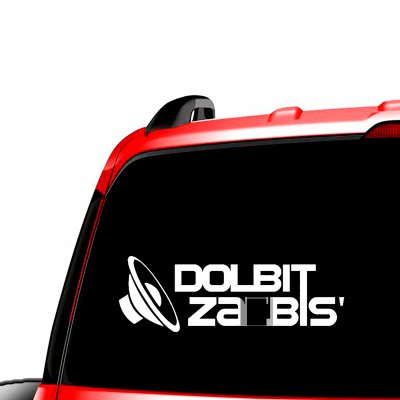 Наклейка на автомобиль "dolbit za*bis"